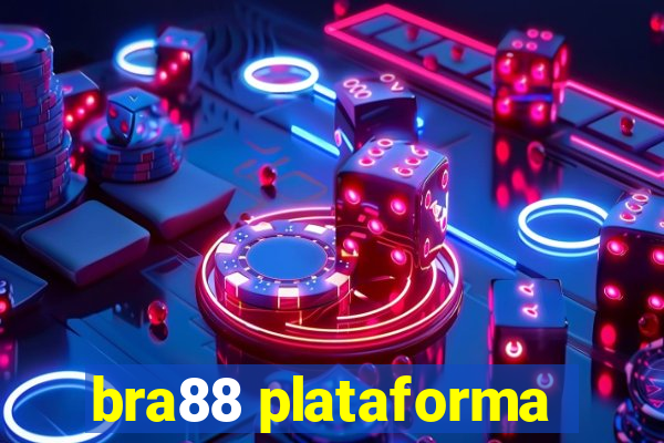 bra88 plataforma